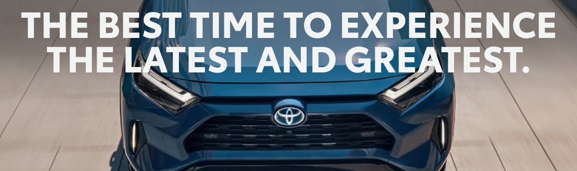 banner image with text that says The Best Time to Experience the latest and Greatest